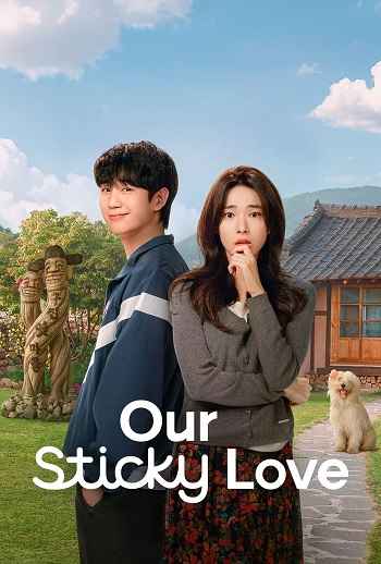 Our Sticky Love 2026 S01 Complete Hindi Dual Audio 1080p 720p 480p Web-DL ESubs