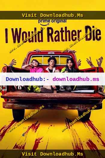 I Would Rather Die 2026 S01 Complete Hindi Dual Audio 1080p 720p 480p Web-DL ESubs
