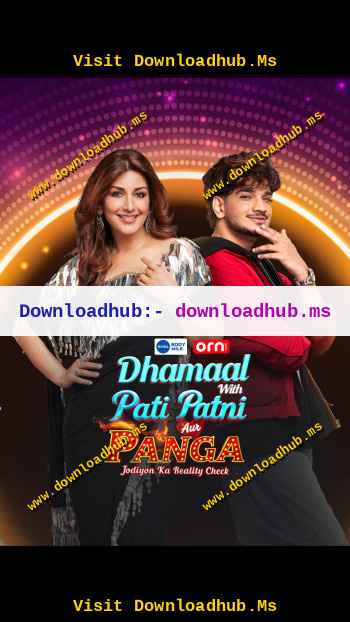 Dhammal with Pati Patni Aur Panga 2026 Hindi Season 02 Complete 1080p 720p 480p HDRip x264 [EP-04 Added]