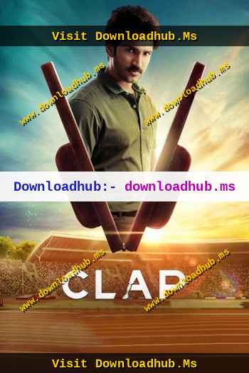 Clap 2022 Hindi ORG Dual Audio Movie DD2.0 1080p 720p 480p UNCUT HDRip ESubs HEVC